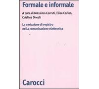Formale e informale. La variazione di registro nella comunicazione elettronica