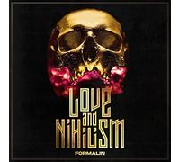 Formalin - Love And Nihilism