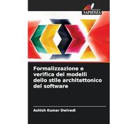 Formalizzazione e verifica dei modelli dello stile architettonico del software