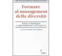 Formare al management della diversità. Nuove competenze e apprendimenti nell'impresa
