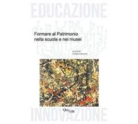 Formare al patrimonio nella scuola e nei musei - [QuiEdit]