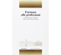 Formare alle professioni. Commercianti e contabili dalle scuole d'abaco ad oggi