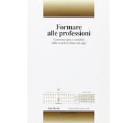 Formare alle professioni. Commercianti e contabili dalle scuole d'abaco ad oggi