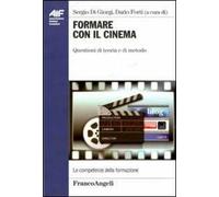 Formare con il cinema. Questioni di teoria e di metodo