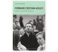 Formare cristiani adulti. Desiderio e competenza del parroco