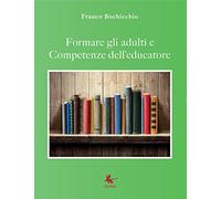 Formare gli adulti e competenze dell'educatore