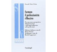 9788846477033 Formare il professionista riflessivo. Per una nuov...e professioni