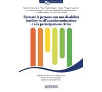 Formare la persona con una disabilità intellettiva all'autodeterminazione e alla partecipazione civica