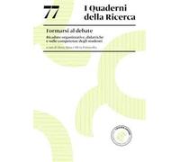 Formarsi al debate. Ricadute organizzative, didattiche e sulle competenze degli studenti