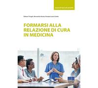 Formarsi alla relazione di cura in medicina