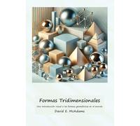 Formas Tridimensionales: Una introducción visual a las formas geométricas en el mundo