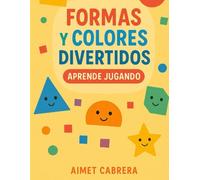 Formas y colores divertidos: aprende jugando