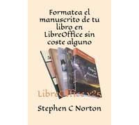 Formatea el manuscrito de tu libro en LibreOffice sin coste alguno