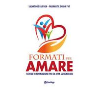 Formati per amare. Schede di formazione per la vita consacrata