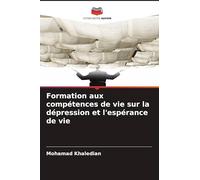 Formation aux compétences de vie sur la dépression et l'espérance de vie