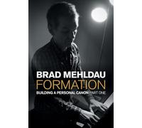 Brad Mehldau Formation (Copertina rigida) Popular Music History