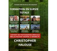 Formation de survie sur le terrain - 10 heures de vidéos