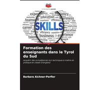Formation des enseignants dans le Tyrol du Sud: acquérir des compétences non techniques à mettre en pratique en classe (d'anglais)