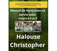 Formation en Survie Total - Contenu exclusif Chapitres 8 & 9