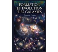 Formation et Évolution des Galaxies