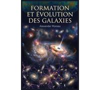 Formation et Évolution des Galaxies