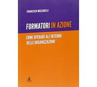 Formatori in azione. Come operare all'interno delle organizzazioni