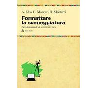 Formattare la sceneggiatura. Piccolo manuale di scrittura tecnica
