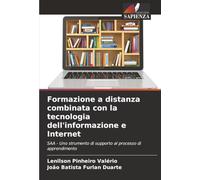 Formazione a distanza combinata con la tecnologia dell'informazione e Internet: SAA - Uno strumento di supporto al processo di apprendimento