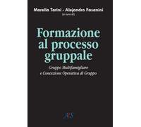 Formazione al processo gruppale. Gruppo multifamigliare e concezione operativa di gruppo
