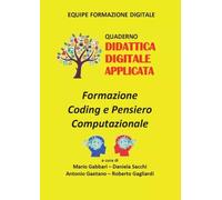Formazione Coding e Pensiero Computazionale. Quaderno Didattica Digitale Applica