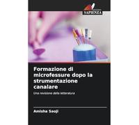 Formazione di microfessure dopo la strumentazione canalare: Una revisione della letteratura