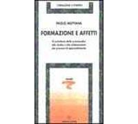 Formazione e affetti. Il contributo della psicoanalisi allo studio e alla elaborazione dei processi di apprendimento
