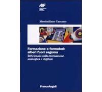 Formazione e formatori: alberi fuori sagoma. Riflessioni sulla formazione analogica e digitale
