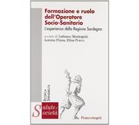 Formazione e ruolo dell'operatore socio-sanitario. L'esperienza della regione Sardegna