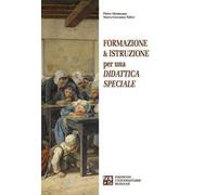 Formazione & istruzione per una didattica speciale