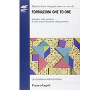 Formazione one to one. Indagine sulle pratiche di auto-tras-formazione della persona