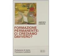 Formazione permanente: ci crediamo davvero?