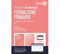 Formazione primaria. Preparazione al bando di concorso. Kit advanced. Con simulazioni commentate online