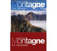 Formazza, Antigorio, Divedro-Val Grande. Con 2 Carta geografica ripiegata