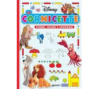 Forme, colori e contrari. Le cornicette Disney. Ediz. a colori