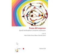 Forme del cooperare. Sguardi interdisciplinari e prospettive trasformative