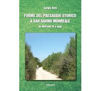 Forme del paesaggio storico a San Gavino Monreale. Da Mariano IV a oggi