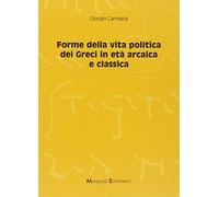 Forme della vita politica dei greci in età arcaica e classica