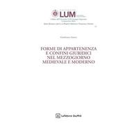Forme di appartenenza e confini giuridici nel Mezzogiorno medievale e moderno