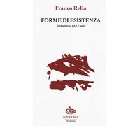 Forme di esistenza. Istruzioni per l'uso