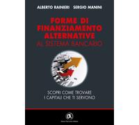 Forme di finanziamento alternative al sistema bancario. Scopri come trovar...