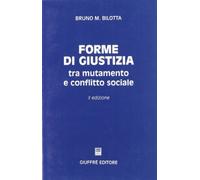 Forme Di Giustizia Tra Mutamento E Conflitto Sociale