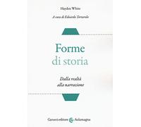 Forme di storia. Dalla realtà alla narrazione