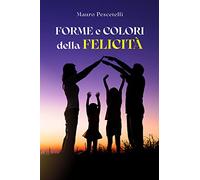 Forme e colori della felicità