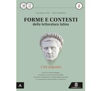 Forme e contesti della letteratura latina. Per i Licei e gli Ist. magistrali. Con e-book. Con espansione online (Vol. 2)